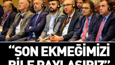 Son ekmeğimizi bile paylaşırız