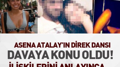 Asena Atalay'ın direk dansı ikinci kez davaya konu oldu