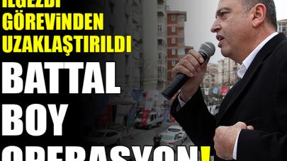 Battal boy operasyon!