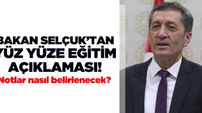 Milli Eğitim Bakanı Ziya Selçuk'tan yüz yüze eğitim açıklaması