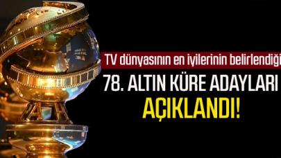 TV dünyasının en iyilerinin belirlendiği 78. Altın Küre adayları belli oldu