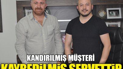 Kandırılmış müşteri kaybedilmiş servettir