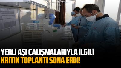 Yerli aşı çalışmalarıyla ilgili kritik toplantı sona erdi