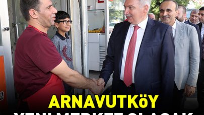 Arnavutköy yeni merkez olacak