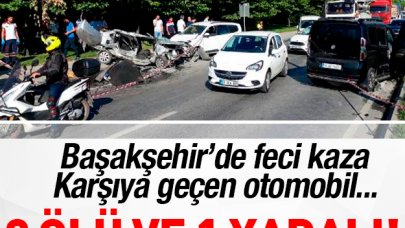 Başakşehir'de feci kaza: 2 ölü, 1 yaralı