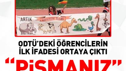 Pankart açan ODTÜ'lü öğrencilerin ifadesi ortaya çıktı: Pişmanız