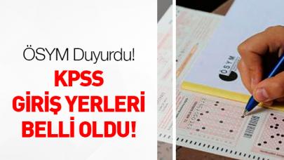 KPSS giriş yerleri açıklandı