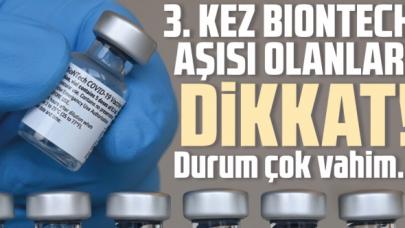 3. kez Biontech aşısı olanlar dikkat! Durum vahim...