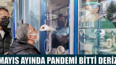 Mayıs ayında 'Pandemi bitti' deriz