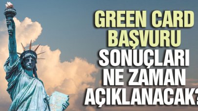 DV2023 Green Card çekilişi sonuçları ne zaman açıklanacak? Green Card sonuçları nasıl öğrenilir