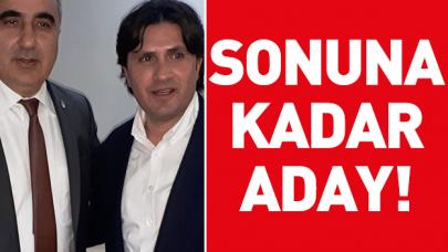 Sonuna kadar aday!