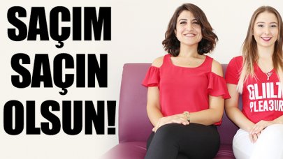 Saçım saçın olsun