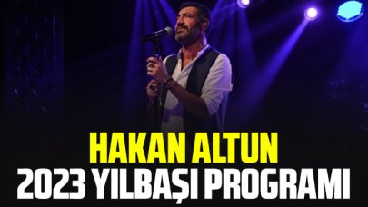 2023 Hakan Altun Yılbaşı programı (konseri) nerede? Bilet fiyatları kaç lira