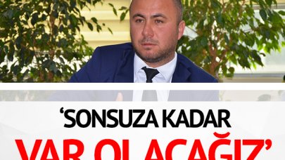 Yalçın: Sonsuza kadar var olacağız