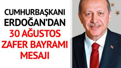 Erdoğan'dan 30 Ağustos mesajı