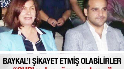 Baykal’ı şikayet etmiş olabilirler