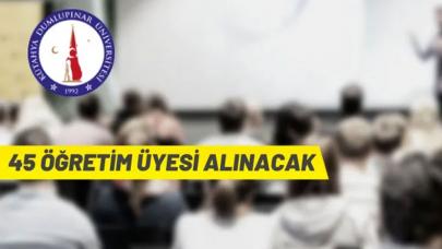 Kütahya Dumlupınar Üniversitesi 45 Öğretim Üyesi alacak