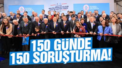 150 günde 150 soruşturma!