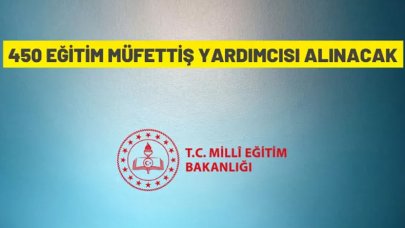 Milli Eğitim Bakanlığı, 450 ‘Eğitim Müfettiş Yardımcısı’ alımı yapacak