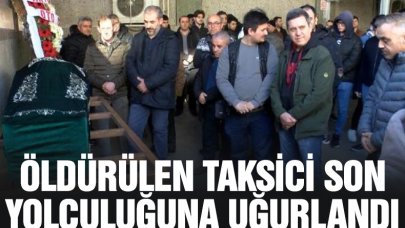 Fatih'te öldürülen taksici son yolculuğuna uğurlandı