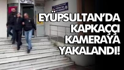 Eyüpsultan'da kapkaççı kameraya yakalandı