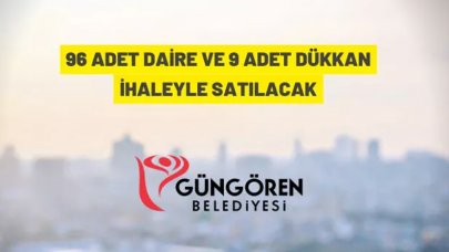 Güngören Belediyesi 96 adet daireyi ve 9 adet dükkanı ihaleyle satacak