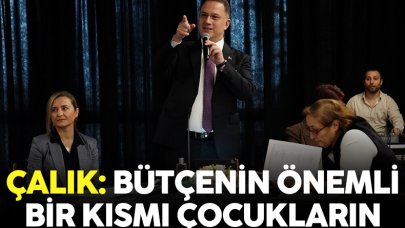 Mehmet Murat Çalık: Bütçenin önemli kısmı çocujların