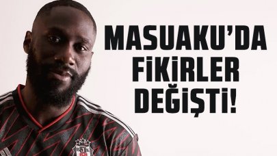 Beşiktaş'ta Arthur Masuaku fikirleri değiştirdi