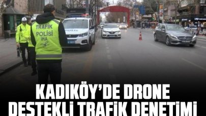 Kadıköy’de drone destekli trafik denetimi