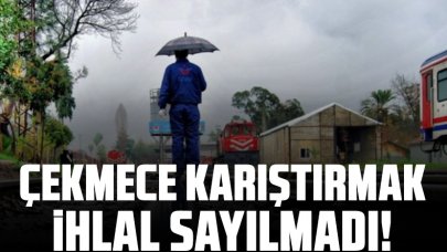 TCDD avukatının çekmecesinin karıştırılması özel hayatın gizliliği ihlali sayılmadı!