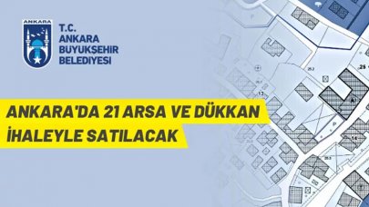 Ankara Büyükşehir Belediyesi'ndan arsa ve dükkan satışı yapılacak