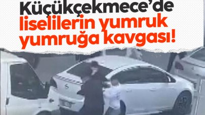 Küçükçekmece'de liselilerin yumruklu kavgası