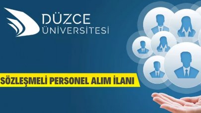 Düzce Üniversitesi 157 Sözleşmeli Personel Alacak