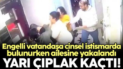 Zihinsel engelli gence cinsel istismarda bulunmak isterken ailesine yakalanıp yarı çıplak kaçtı