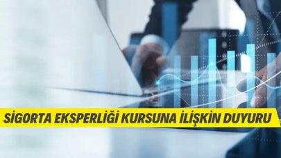 Sigorta Eksperliği Kursuna İlişkin Duyuru