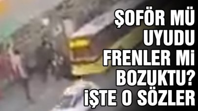 Bahçelievler'deki İETT otobüsü kazasında şoför "frenler bozuk", yolcular; "şoför uyuyordu" dedi