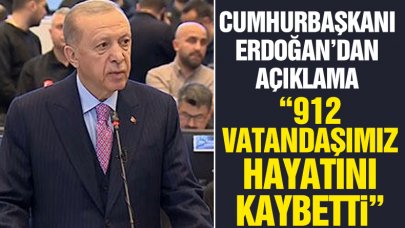 Cumhurbaşkanı Recep Tayyip Erdoğan'dan deprem açıklaması: 912 vatandaşımız hayatını kaybetti