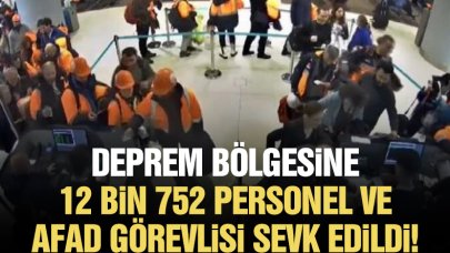 İstanbul'dan deprem bölgesine 12 bin 752 personel ve AFAD gönüllüsü sevk edildi