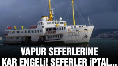 İstanbul'daki bazı vapur seferleri iptal