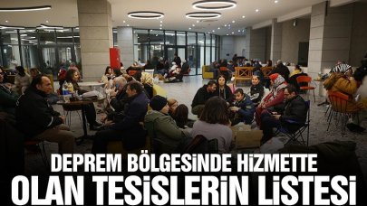 Deprem bölgelerinde hizmette olan tesisler