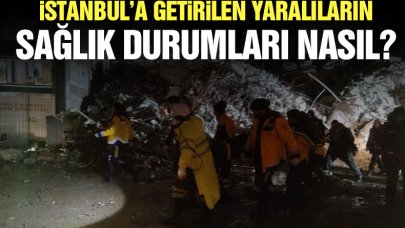 İstanbul'a getirilen 2'si çocuk 11 kişi yoğun bakımda