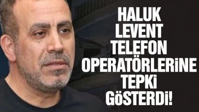 Haluk Levent'ten telefon operatörlerine tepki!