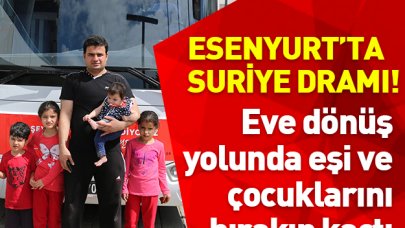 Esenyurt'ta Suriye dramı