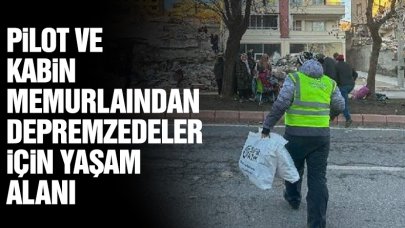 Pilot ve kabin memurlarından depremzedeler için yaşam alanı