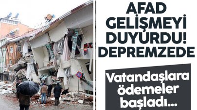 AFAD: Depremzedelere 10 bin TL'lik destek ödemeleri başladı