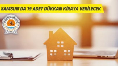 Samsun Büyükşehir Belediyesi 19 adet dükkanı kiraya verecek