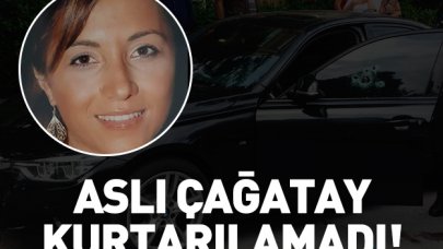 Aslı Çağatay kurtarılamadı