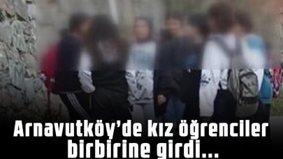 Arnavutköy'de kız öğrencilerin kavgası kamerada