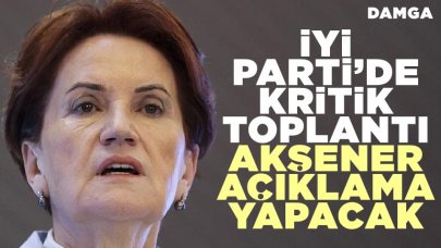 İYİ Parti'de kritik toplantı! Meral Akşener'den açıklama...