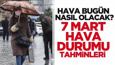 Son dakika haberi.. İstanbul'da hava nasıl olacak? 7 Mart Hava durumu tahmini